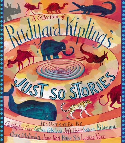 Бумажная книга «A Collection of Rudyard Kipling's Just So Stories», автор Редьярд Киплинг - фото №1
