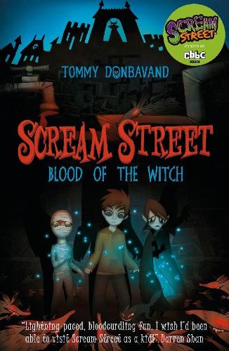Бумажная книга «Scream Street 2: Blood of the Witch», автор Томми Донбаванд - фото №1