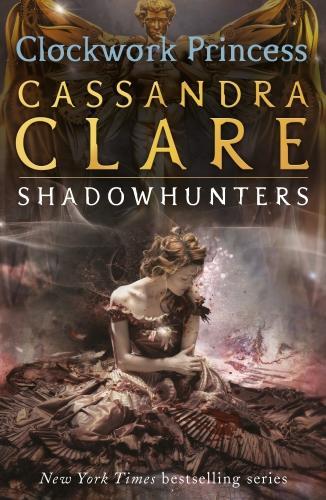 Паперова книга «The Infernal Devices 3: Clockwork Princess», автор Кассандра Клер - фото №1