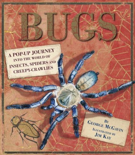 Бумажная книга «Bugs: A Pop-up Journey into the World of Insects, Spiders and Creepy-crawlies», автор Джордж МакГавин - фото №1