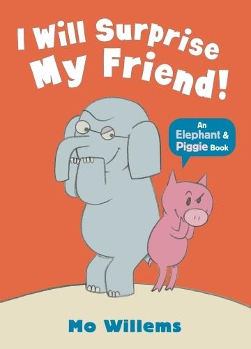 Бумажная книга «I Will Surprise My Friend!», автор Мо Виллемс - фото №1