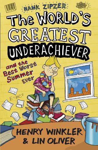 Бумажная книга «Hank Zipzer 8: The World's Greatest Underachiever and the Best Worst Summer Ever», авторов Генри Уинклер, Лин Оливер - фото №1