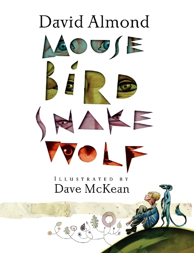 [object Object] «Mouse Bird Snake Wolf», автор Дэвид Алмонд - фото №1