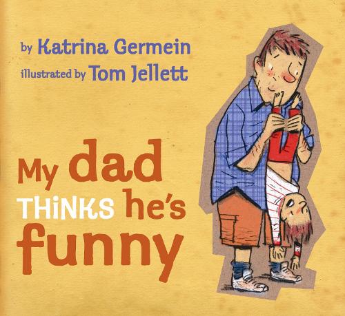 Бумажная книга «My Dad Thinks He's Funny», автор Катрина Гермейн - фото №1