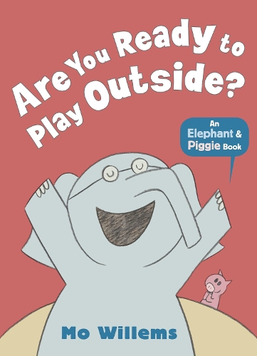 Паперова книга «Are You Ready to Play Outside?», автор Мо Віллемс - фото №1