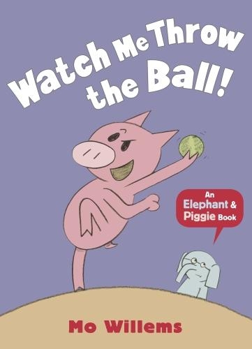 Паперова книга «Watch Me Throw the Ball!», автор Мо Віллемс - фото №1