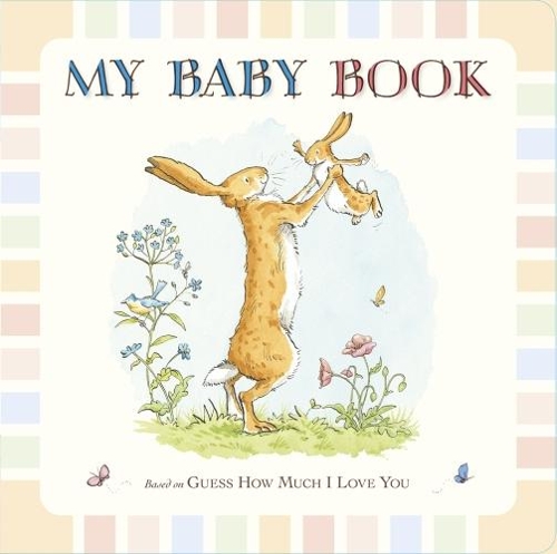 Бумажная книга «Guess How Much I Love You: My Baby Book», автор Сэм Макбретни - фото №1