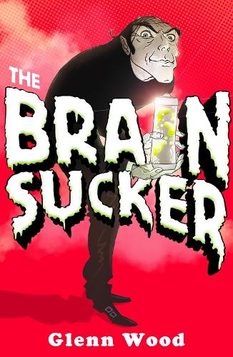 Паперова книга «The Brain Sucker», автор Гленн Вуд - фото №1