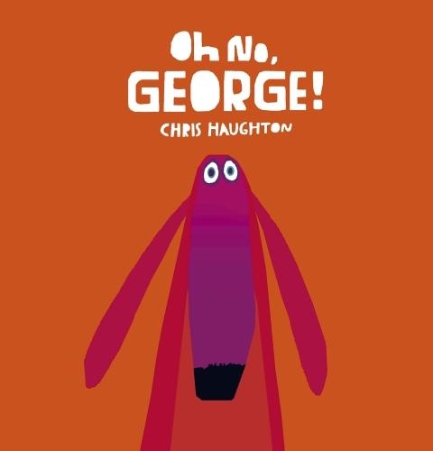 Бумажная книга «Oh No, George!», автор Крис Хоутон - фото №1