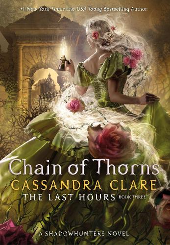 Бумажная книга «The Last Hours: Chain of Thorns», автор Кассандра Клэр - фото №1