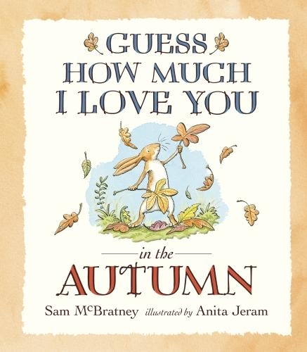 Бумажная книга «Guess How Much I Love You in the Autumn», автор Сэм Макбретни - фото №1