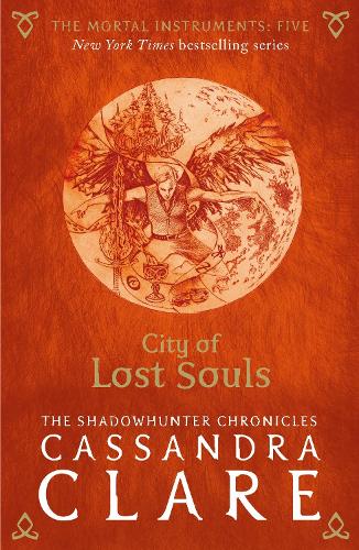 Бумажная книга «The Mortal Instruments 5: City of Lost Souls», автор Кассандра Клэр - фото №1