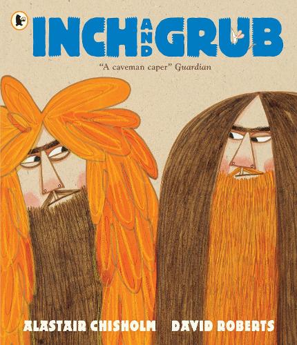 Бумажная книга «Inch and Grub: A Story About Cavemen», автор Аластер Чисхолм - фото №1