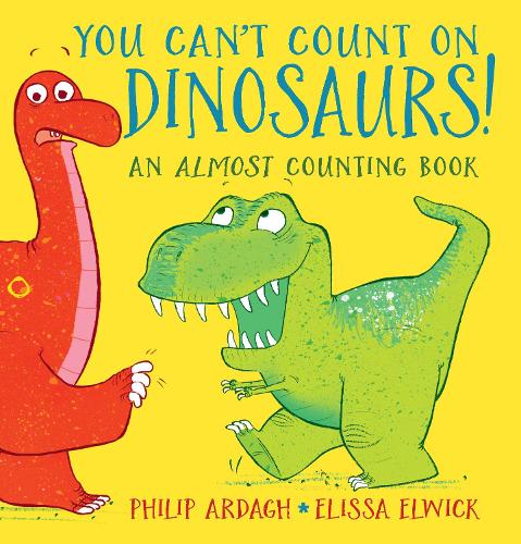 [object Object] «You Can't Count on Dinosaurs: An Almost Counting Book», автор Филип Арда - фото №1