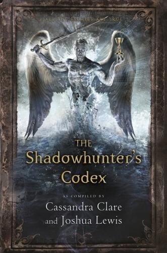 Бумажная книга «The Shadowhunter's Codex», авторов Кассандра Клэр, Джошуа Льюис - фото №1