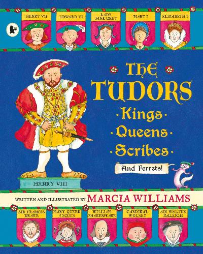 Бумажная книга «The Tudors: Kings, Queens, Scribes and Ferrets!», автор Марша Уильямс - фото №1