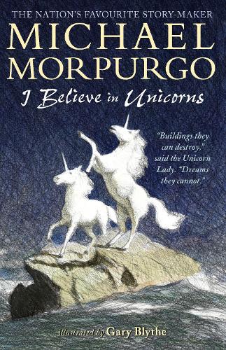 Паперова книга «I Believe in Unicorns», автор Майкл Морпурго - фото №1