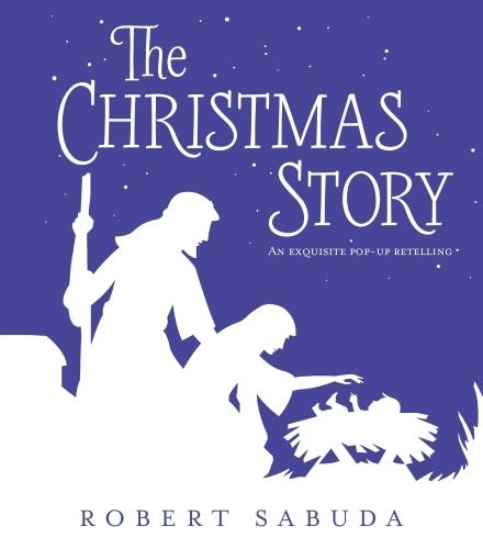 Бумажная книга «The Christmas Story: An Exquisite Pop-up Retelling», автор Роберт Сабуда - фото №1