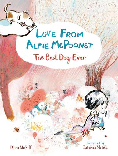 Бумажная книга «Love from Alfie McPoonst, The Best Dog Ever», автор Доун Макнифф - фото №1