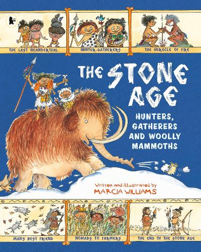 Бумажная книга «The Stone Age: Hunters, Gatherers and Woolly Mammoths», автор Марша Уильямс - фото №1