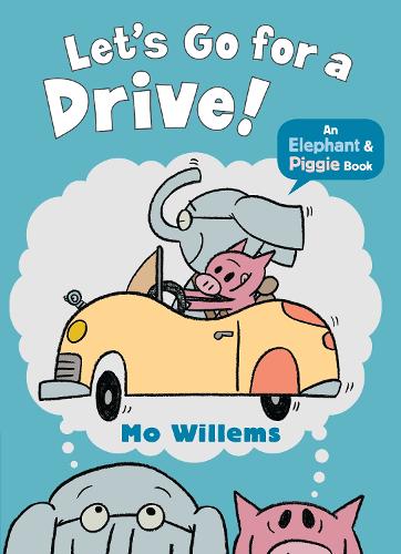 Паперова книга «Let's Go for a Drive!», автор Мо Віллемс - фото №1