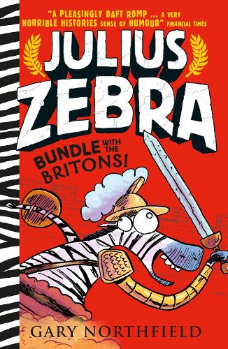 Паперова книга «Julius Zebra: Bundle with the Britons!», автор Гарі Нортфілд - фото №1