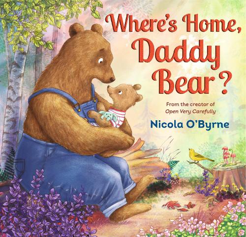 Паперова книга «Where's Home, Daddy Bear?», автор Нікола О'Бірн - фото №1