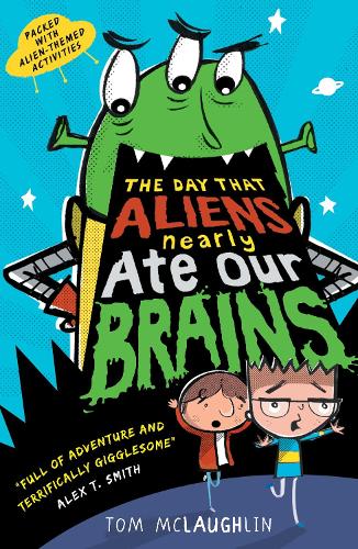 Бумажная книга «The Day That Aliens (Nearly) Ate Our Brains», автор Том Маклафлин - фото №1