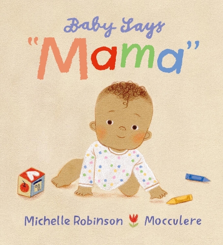 Паперова книга «Baby Says "Mama"», автор Мішель Робінсон - фото №1