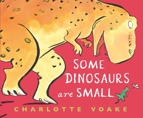 Бумажная книга «Some Dinosaurs Are Small», автор Шарлотта Воак - фото №1