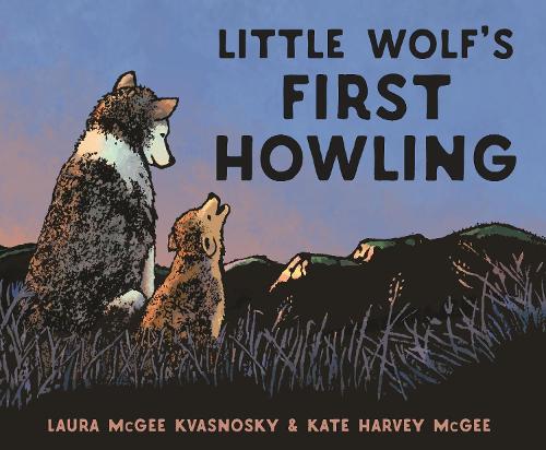 Бумажная книга «Little Wolf's First Howling», автор Лаура МакГи Квасноски - фото №1