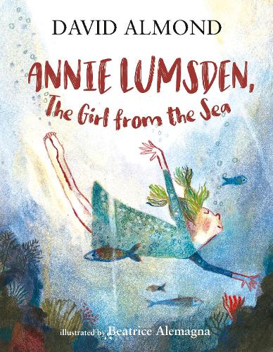 Бумажная книга «Annie Lumsden, the Girl from the Sea», автор Дэвид Алмонд - фото №1