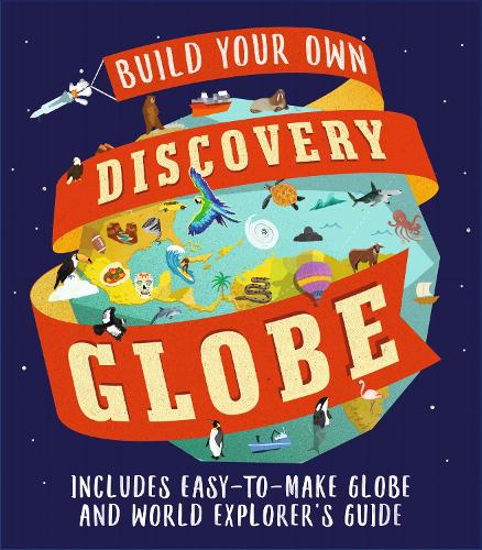 Бумажная книга «Discovery Globe: Build-Your-Own Globe Kit», автор Леон Грэй - фото №1