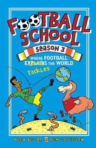 Бумажная книга «Football School Season 3: Where Football Explains the World», авторов Алекс Беллос, Бен Литтлтон - фото №1