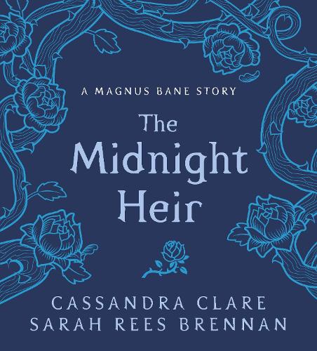 Бумажная книга «The Midnight Heir: A Magnus Bane Story», авторов Кассандра Клэр, Сара Рис Бреннан - фото №1