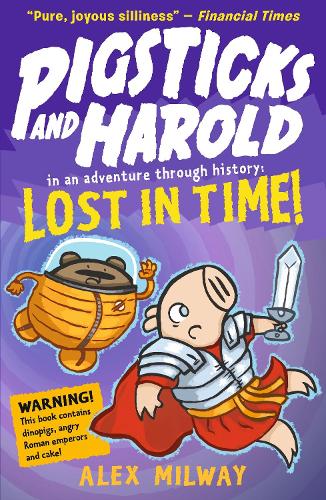 Паперова книга «Pigsticks and Harold Lost in Time!», автор Алекс Мілуей - фото №1