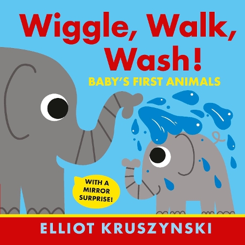 Бумажная книга «Wiggle, Walk, Wash! Baby's First Animals», автор Эллиот Крушински - фото №1