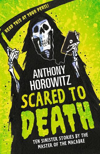 Бумажная книга «Scared to Death: Ten Sinister Stories by the Master of the Macabre», автор Энтони Горовиц - фото №1