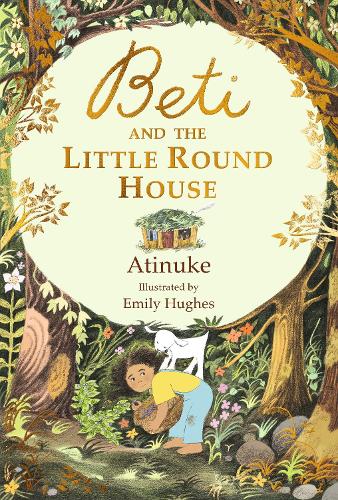 Бумажная книга «Beti and the Little Round House: "These richly absorbing 6+ stories are illustrated with great charm." GUARDIAN», автор  Atinuke - фото №1