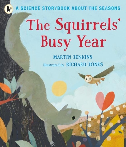 Бумажная книга «The Squirrels' Busy Year: A Science Storybook about the Seasons», автор Мартин Дженкинс - фото №1