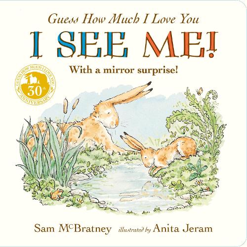Бумажная книга «Guess How Much I Love You: I See Me!: With a Mirror Surprise», автор Сэм Макбретни - фото №1