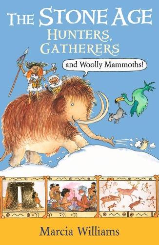 Бумажная книга «The Stone Age: Hunters, Gatherers and Woolly Mammoths», автор Марша Уильямс - фото №1