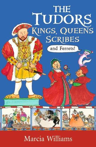 Бумажная книга «The Tudors: Kings, Queens, Scribes and Ferrets!», автор Марша Уильямс - фото №1