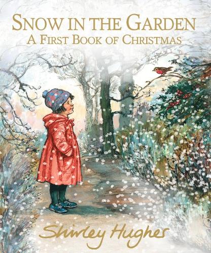 Бумажная книга «Snow in the Garden: A First Book of Christmas», автор Ширли Хьюз - фото №1