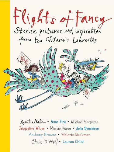 Бумажная книга «Flights of Fancy: Stories, pictures and inspiration from ten Children's Laureates», автор Разные - фото №1