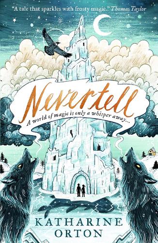 Паперова книга «Nevertell», автор Кетрін Ортон - фото №1