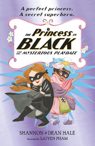 [object Object] «The Princess in Black and the Mysterious Playdate», автор Дін Хейл - фото №1