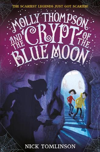 Бумажная книга «Molly Thompson and the Crypt of the Blue Moon», автор Ник Томлинсон - фото №1