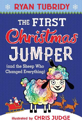 Бумажная книга «The First Christmas Jumper and the Sheep Who Changed Everything», автор Райан Табриди - фото №1