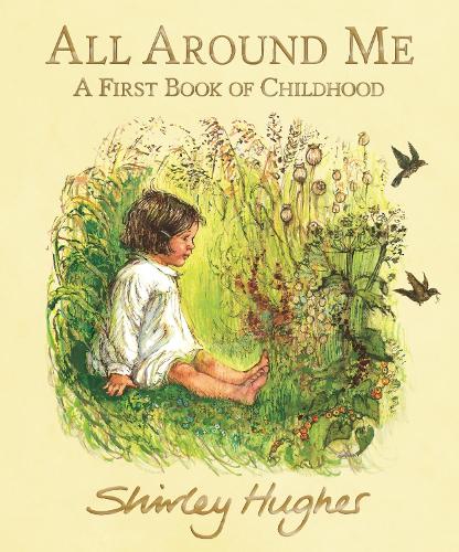 Бумажная книга «All Around Me; A First Book of Childhood», автор Ширли Хьюз - фото №1